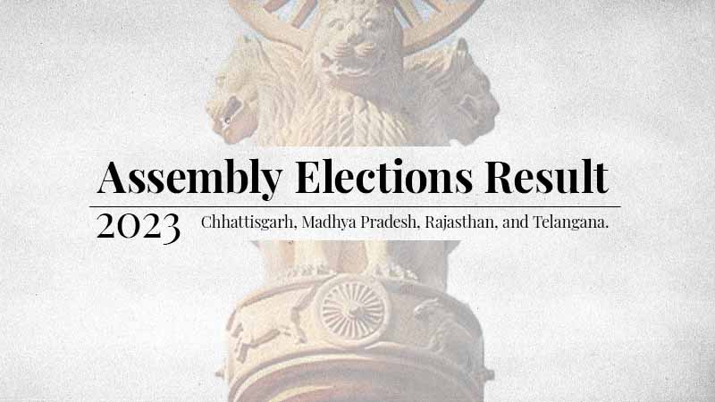 2023 Assembly Elections: BJP Dominance, INC Resurgence, and Diverse Political Landscapes in Chhattisgarh, Madhya Pradesh, Rajasthan, and Telangana.