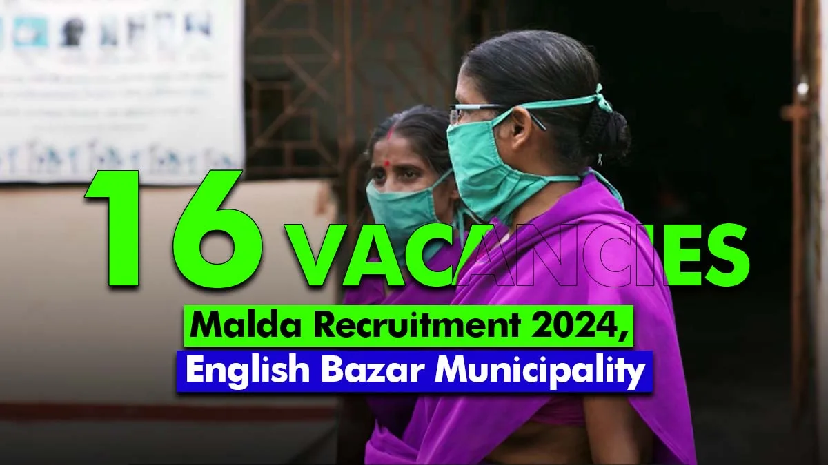 Malda Recruitment 2024